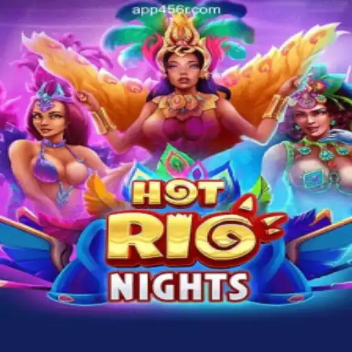 Discover the Thrills of HotRioNights on the 456R.COM Platform