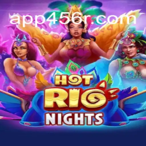 Discover the Thrills of HotRioNights on the 456R.COM Platform